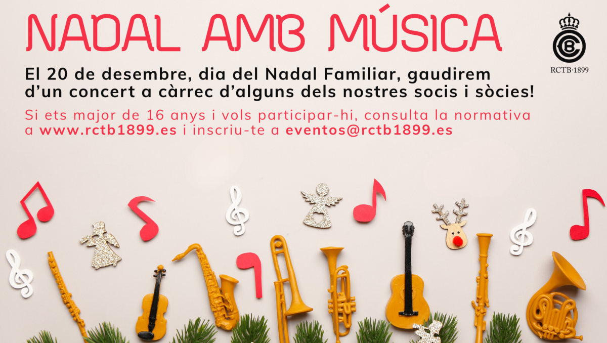 Vols ser protagonista d'una actuació musical el dia del Nadal Familiar de l'RCTB-1899? Inscriu-te i actua en el concert!