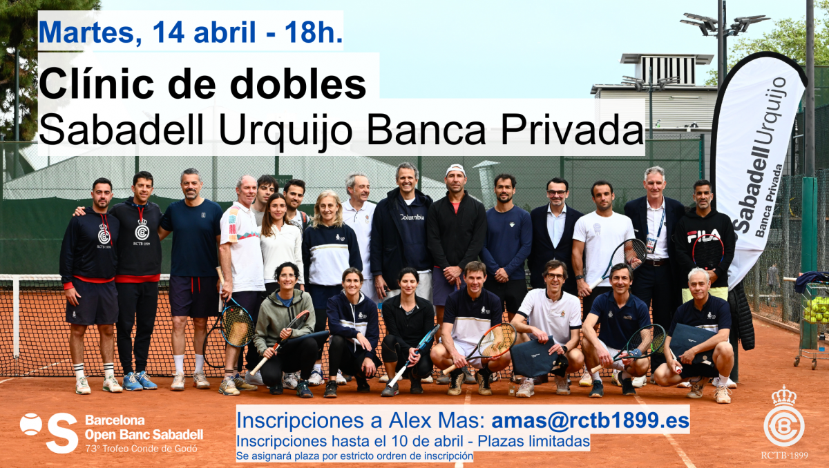 Ven a disfrutar del Clínic de Dobles Sabadell Urquijo Banca Privada que celebramos durante el Godó! ¡Haz tu inscripción!