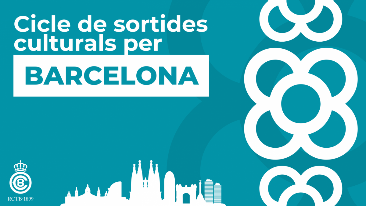 Descubreix el "Cicle de Sortides Culturals per Barcelona" que l'Àrea Social del Club ha preparat per aquest any 2025