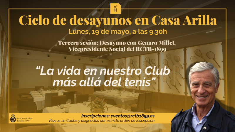Ciclo de Desayunos en casa Arilla. 3a sesión: Genaro Millet, vicepresidente social