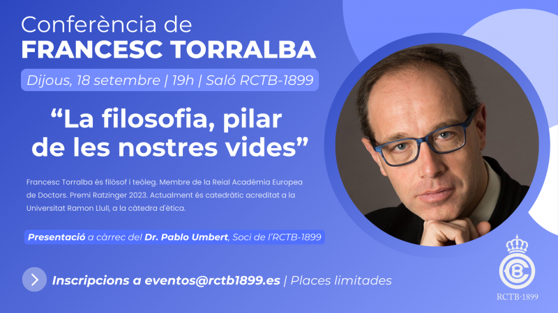 Conferència del Dr. Francesc Torralba: "La filosofia, pilar de les nostres vides"