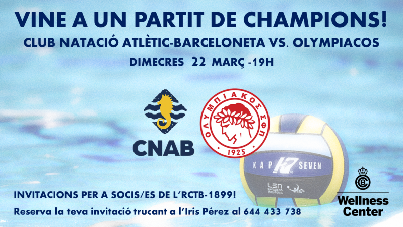 Aconsegueix una invitació pel partit de Champions entre el Club Natació Atlètic-Barceloneta i l’Olympiacos