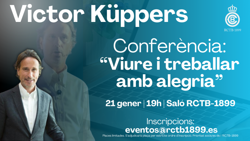 No et perdis la conferència de Victor Küppers: "Viure i treballar amb alegria"